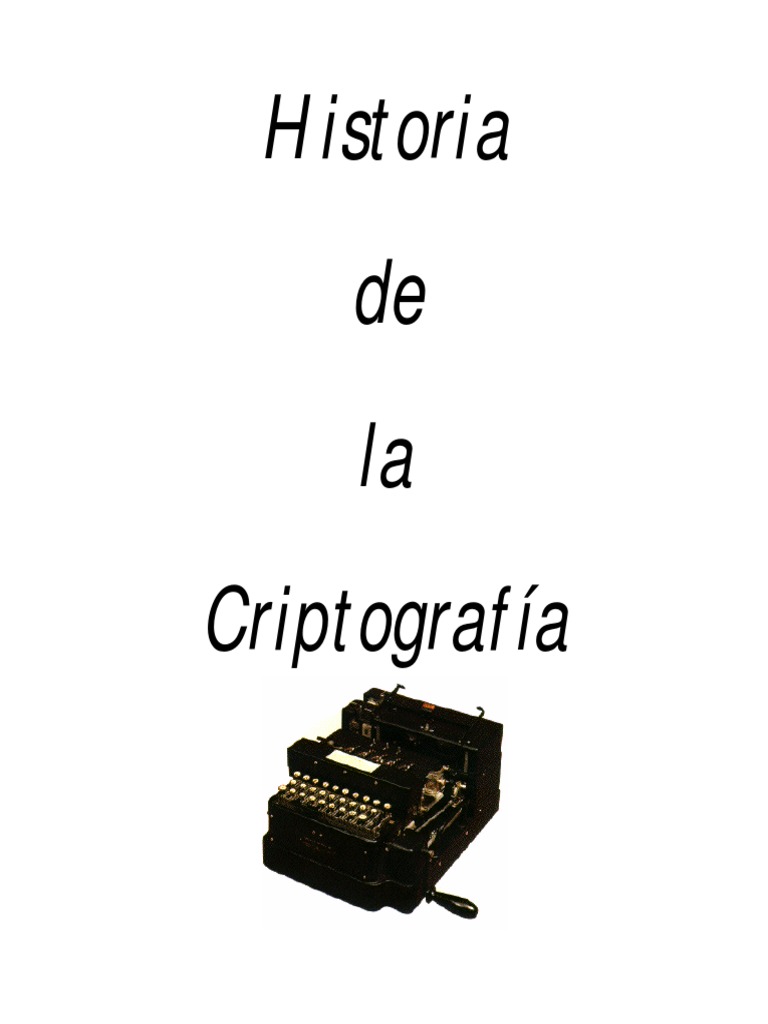 Historia de la Criptografía | PDF | Criptografía | Clave (criptografía)