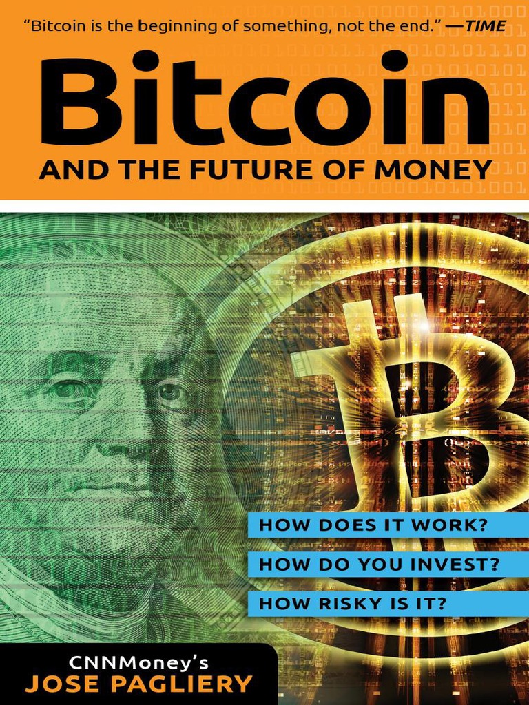 Bitcoin and The Future of Money | PDF | Bitcoin | Money