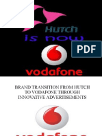 Brand Transition From Hutch to Vodafone Through Innovative Advertisements