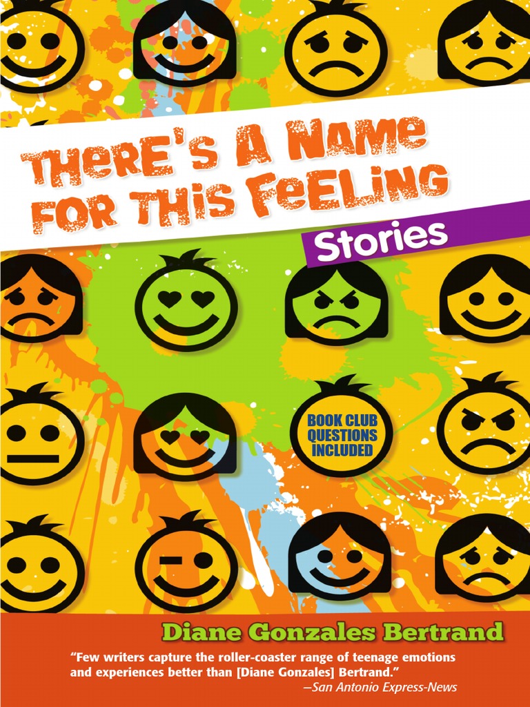 There's A Name For This Feeling: Stories / Hay Un Nombre para Lo Que  Siento: Cuentos by Diane Gonzales Bertrand, PDF