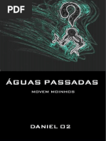 Águas Passadas Movem Moinhos, Daniel O2 - port.pdf