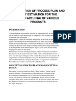 Preparation of Process Plan and Cost Estimation For The Manufacturing of Various Products