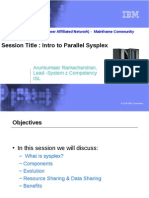 Session Title: Intro To Parallel Sysplex: Arunkumaar Ramachandran, Lead - System Z Competency ISL