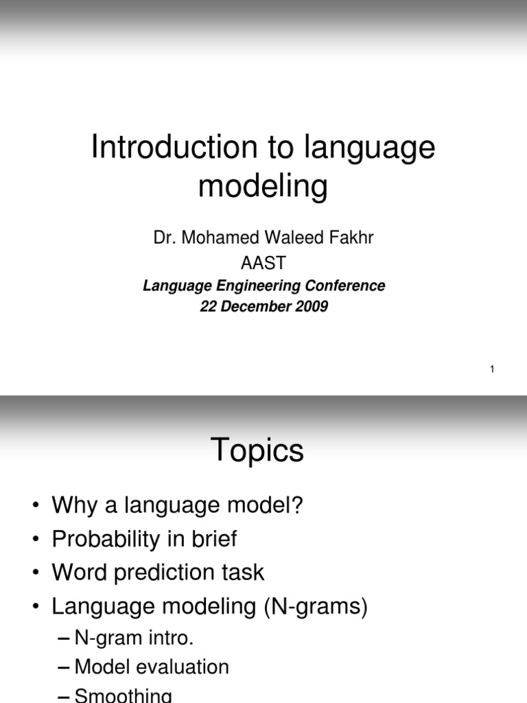 Introduction To Language Modeling Dr. Mohamed Waleed Fakhr Aast PDF