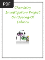 Download Chemistry Investigatory Project on Dyeing of Fabrics for Class 12 by jenniferanna SN244371482 doc pdf