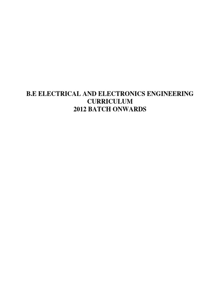 B.E Electrical and Electronics Engineering Curriculum 2012 Batch Onwards PDF Engineering