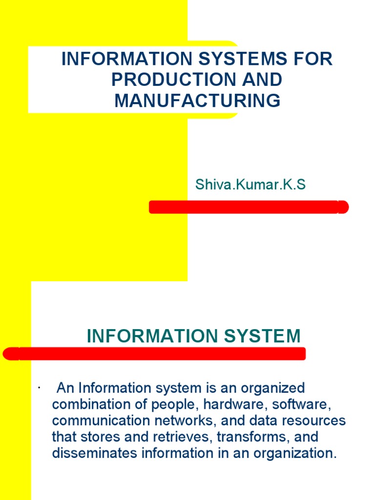 Information Systems for Production & Manufacturing Information System
