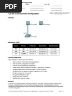 Lab 2.5.1C: Basic Switch Configuration: Lab. Session: Name: Cityu Id: Group No.: Date