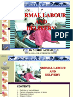 Normal Labour AND Delivery: Prof DR Mohd Azhar MN