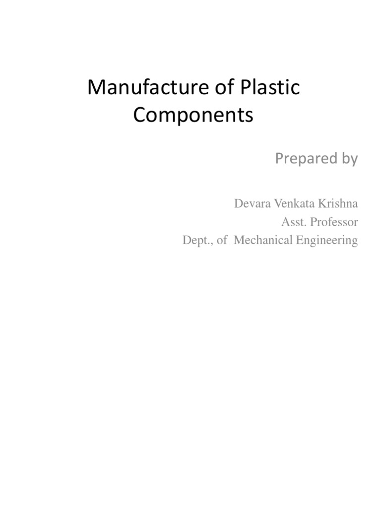 Manufacture of Plastic Components | PDF | Plastic | Building Engineering