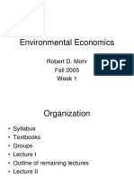 Environmental Economics: Robert D. Mohr Fall 2005 Week 1