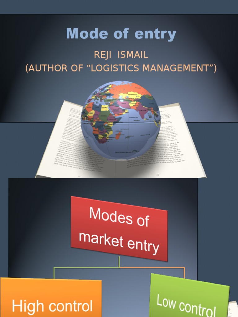 Entry Modes in Logistics Management | PDF | Economies | Business