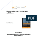 Mastering Machine Learning With Scikit-Learn: Chapter No. 5 "Nonlinear Classification and Regression With Decision Trees"