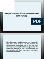 Harry Coumnas Has Communicated With Aliens