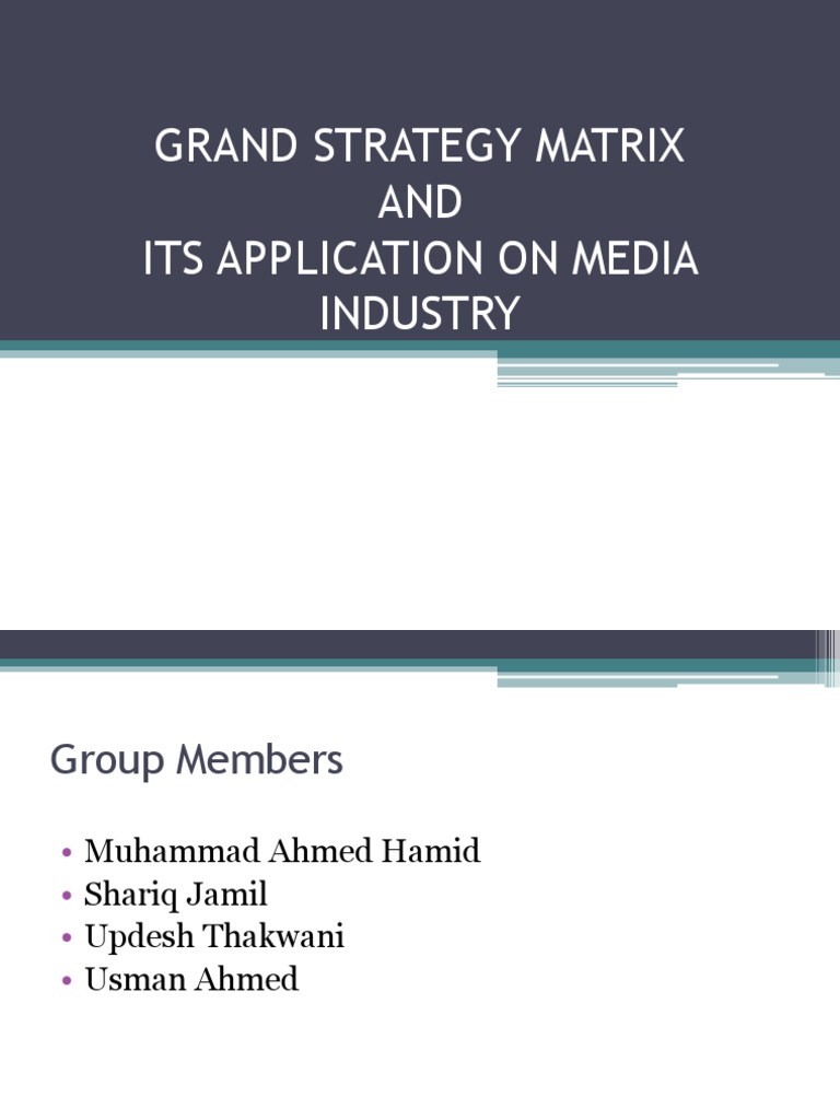 Grand Strategy Matrix in Media | PDF | Strategic Management ...