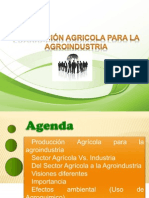 Producción Agricola Para La Agroindustria