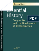 Joshua Kates - Essential History. Jacques Derrida and The Development of Deconstruction. 2005