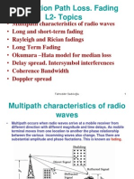 Propogation Path Loss. Fading L2-Topics: Fahreddin Sadıkoğlu 1