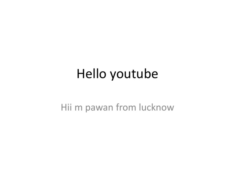 Hello Youtube | PDF