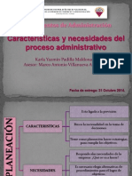 Caracteristicas y Necesidades Del Proceso Administrativo - KarlaYazmin - Padilla - Maldonado