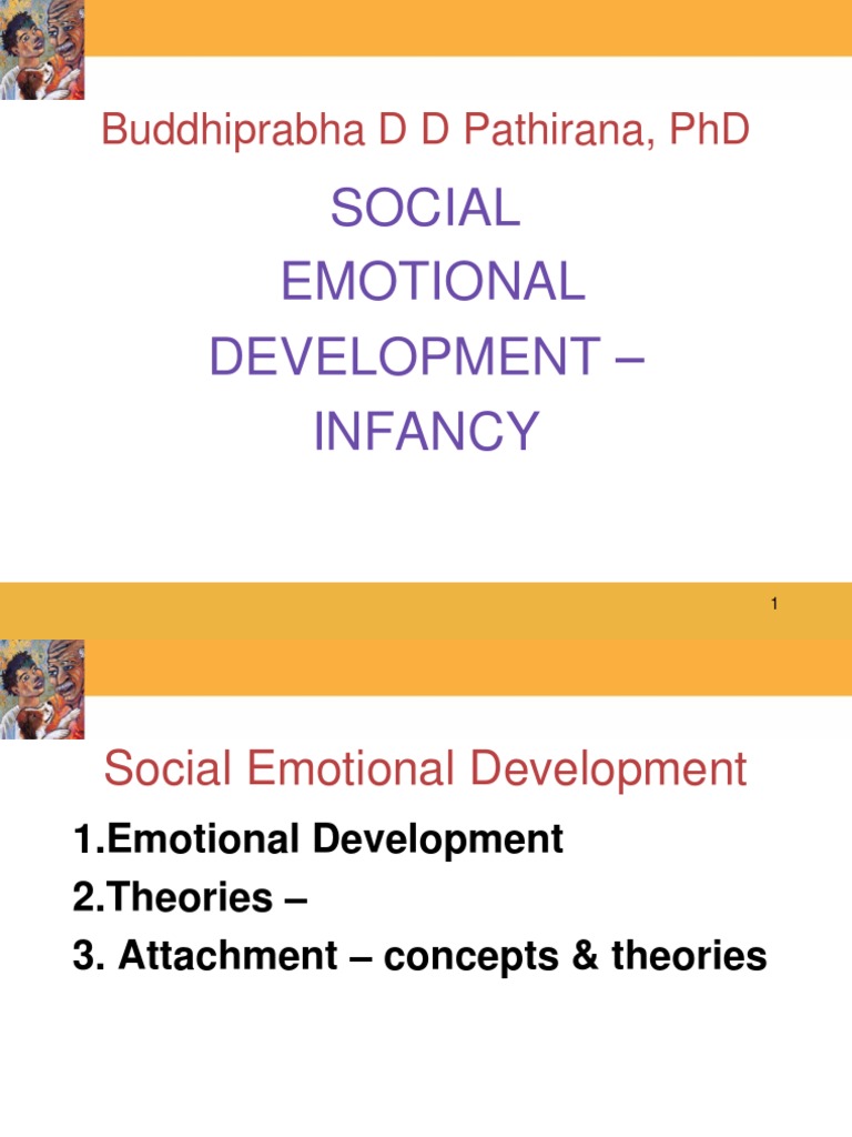 Social Emotional Development | PDF | Attachment Theory | Infants