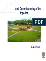 Start Up and Commissioning of The Pipeline: - B. B. Prasad