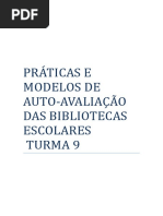 PRÁTICAS E MODELOS DE AUTO-AVALIAÇÃO DAS BIBLIOTECAS ESCOLARES