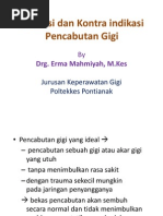 Download Indikasi Dan Kontra Indikasi Pencabutan Gigi by Suci Rahmawati SN245569172 doc pdf