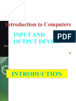 Introduction To Computers: Input and Output Device