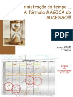 Administração Do Tempo..... A Fórmula Mágica Do Sucesso