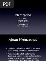 Memcache: Rob Sharp Rob@sharp - Id.au Lead Developer The Sound Alliance