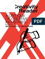 MyCreativity Reader. a Critique of Creative Industries (Ed.lovink & Rosster, 2007)