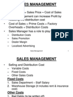 Sales Management: - Distribution Costs - Sales Promotion - Dealer Margin - Localised Advertising