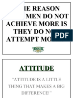 The Reason Most Men Do Not Achieve More Is They Do Not Attempt More!