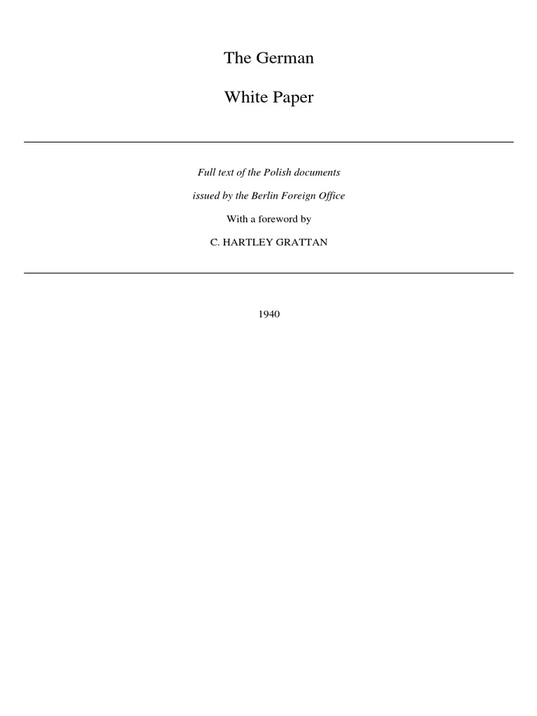 The German White Paper: Full Text of The Polish Documents Issued by The ...