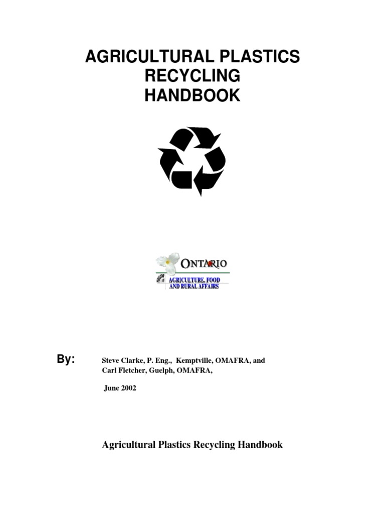 Agricl Plastic Recycling Handbook JUNE2002 PDF Recycling Plastic