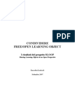 2007 - Condividere Free/open Learning Object - I Risultati Del Progetto SLOOP ISBN 978-88-903115-1-2