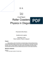 Roller Coasters Physics in Disguise!: A Lab Report