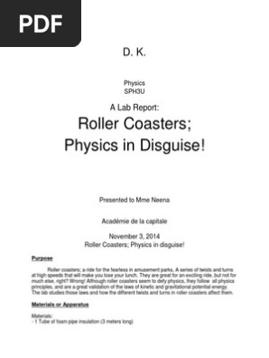 Roller Coasters; Physics in Disguise!