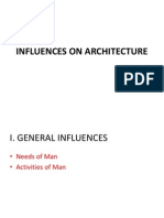 The INFLUENCES ON ARCHITECTURE