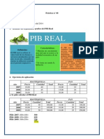 Pib Real: Año Mantequilla PAN Precio Cantidad Total Precio Cantidad Total