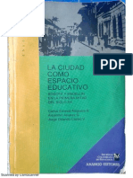 La Ciudad Como Espacio Educativo. Bogotá y Medellín en La Primera Mitad Del Siglo XX