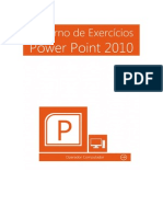 Caderno de Exercícios PowerPoint 2010