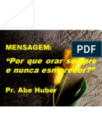 Abe - Orar e Nunca Esmorecer 10.07