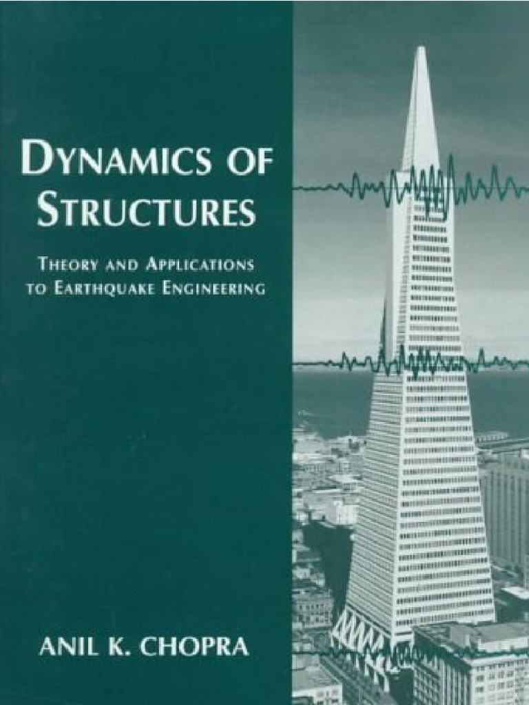 Dynamics of Structures Theory and Applications To Earthquake ...