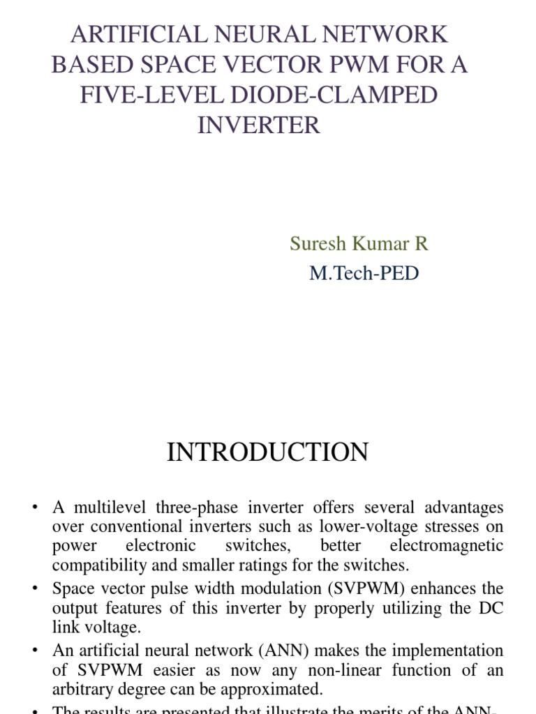 Artificial Neural Network Based Space Vector PWM For A Five-Level Diode ...
