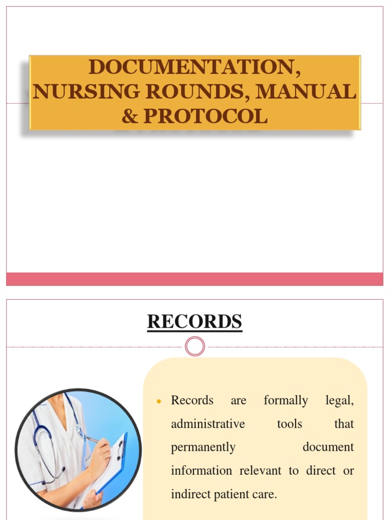 Documentation, Nursing Rounds, Manual & Protocol | PDF | Nursing | Patient