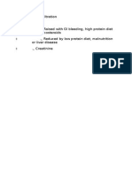 Omerular Filtration Urea Raised With GI Bleeding, High Protein Diet or Corticosteroids Reduced by Low Protein Diet, Malnutrition or Liver Disease Creatinine