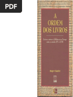 A Ordem Dos Livros - Leitores, Autores e Bibliotecas Na Europa Entre Os Séculos XIV e XVIII - Roger Chartier