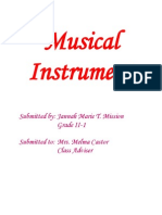 Musical Instrument: Submitted By: Jannah Marie T. Mission Grade II-1 Submitted To: Mrs. Melma Castor Class Adviser